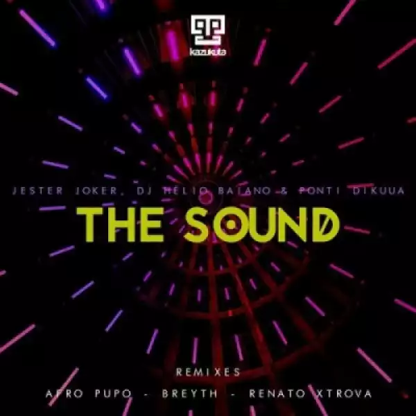Jester Joker - The Sound (Renato Xtrova Remix) Ft. Dj Helio Baiano & Ponti Dikuua